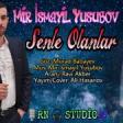 Mirİsmayil Yusubov - Senle Olanlar 2020 YUKLE.mp3
