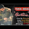 Tural Sedali - Hesretimiz 2019 (YUKLE)