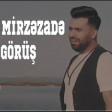 Elvin Mirzezade  - Son Gorus 2020(YUKLE)