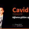 Cavid Hüseynli - Ağlama gülüm ağlama 2019 YUKLE.mp3