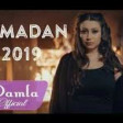 Damla - Camadan 2019 (YUKLE)