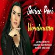 Sevinc Peri - Vurulmusam 2021