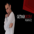 Perviz - Getme dedim 2017 ARZU MUSIC