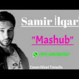Samir İlqarli -Mubahise Mashup  2019 YUKLE .mp3