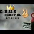 Mc B.u.S - Rahat Ol 2020 YUKLE .mp3