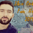Ilkin Cerkezoglu -  Fani Heyatdi 2019 YUKLE