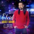 Elcid - Dooset Daram [2017]