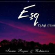 İsaxan Raymi & Rəhimxan - Eşq (Remix) 2021 YUKLE.mp3