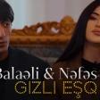 Balaeli.Nefes- Gizli Esq mp3 yukle