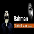 Rehman - Yandırdı Meni (remix Kamran Selimli) 2019 YUKLE
