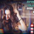 Ayten&Resul Ola Xeberi Rasul Soltanoff Remix