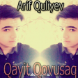 Arif Quliyev - Qayit Qovusaq 2016