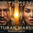 TURAN MARŞI — Bozkırın Çağrısı
