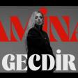 Amina - Gecdir (YUKLE)