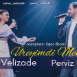 Turkan Velizadeh ft Perviz Bulbule - Ureyimdi Menim 2017