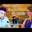 Oruc Amin ft Zemine Duygu - Gel 2018 YUKLE.mp3
