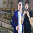 Ilqar Etibar Sahil Goranboylu - Dert Verdi 2019(YUKLE)
