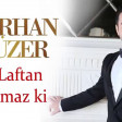 Burhan Tuzer - Ask Laftan Anlamaz Ki 2018