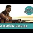 Söhret Memmedov - Gece Sevdiyin Insanlar 2019 YUKLE