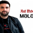 Asif Meherremov - Meleyim 2018 (YUKLE)