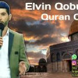 Elvin Qobustan - Quran Oxu 2019 YUKLE.mp3