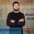 Emin Ceferov-Derd Menim 2020 YUKLE.mp3