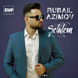 Rubail Azimov - Shelalem Menim 2018 DMP Music / YUKLE