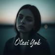 Ötesi Yok - Bu Aşkı Bir Rüya Sanma Sevgilim