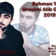 Rehman Yeraz - Ureyimi Alib Getmisen 2019 YUKLE.mp3