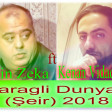 Elcin Zeka ft Kenan Vidadioglu Maragli Dunyadi Tezlikle (Şeir) 2018