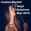 Ceyhun Berdeli -Kayf Eyliyirem Men Tik Tok PartayışI 2019(YUKLE)