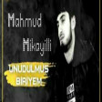 Mahmud Mikayilli  - Unudulmus Biriyem 2020