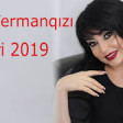 Afet Fermanqizi - Popuri 2019 YUKLE.mp3