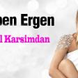 Gulben Ergen - Yikil Karsimdan 2016 Tam Orginal