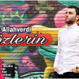 Haceli Allahverdi - Gözlerin 2019 YUKLE.mp3