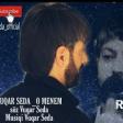Vuqar seda O Menem 2019 YUKLE Replay.az yeni