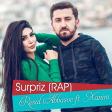 Resul Abbasov ft. Xanim - Surpriz (RAP) (2019) (YUKLE)