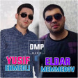 Yusif Ehmedli ft Eldar Memmedov-Qardasim (TAP TUP) 2018 / YÜKLƏ