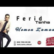 Ferid Tenha - Hemen Zamandi 2019 YUKLE.mp3