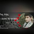 Faiq Asiq - Sev Desem Seversenmi (2017)