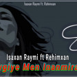 Isaxan Raymi Rehimxan - Sevgiye Men Inanmiram (2020) YUKLE.mp3