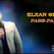 Elxan Əliyev Parə-Parə (2019) YUKLE.mp3