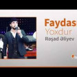 Resad Eliyev Faydasi Yoxdur 2019 YUKLE.mp3