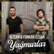 Alisan ft Furkan Ozsan - Yagmurlar 2019 (Replay.az) (YUKLE)