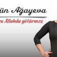 Aygun Agayeva - Hec Bunu Allahda Goturmez 2018 YUKLE.mp3
