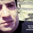 Baba Dərələyəzli Dünyaya üsyan 2020 YUKLE.mp3