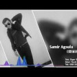 Samir Agsulu - Derd 2019 YUKLE.mp3