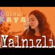 Yalnızlık Gülnur Kaya 2019 YUKLE.mp3