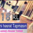 Abuzer Tehleli - Meni Seni Hesret Tapmasin 2018 WwW.Roy.Az