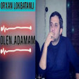 Orxan Lokbatanli - Men Sag Iken Olen Adamam Seir (Orjinal Versiya) 2020